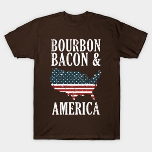 Bourbon Bacon And America T-Shirt